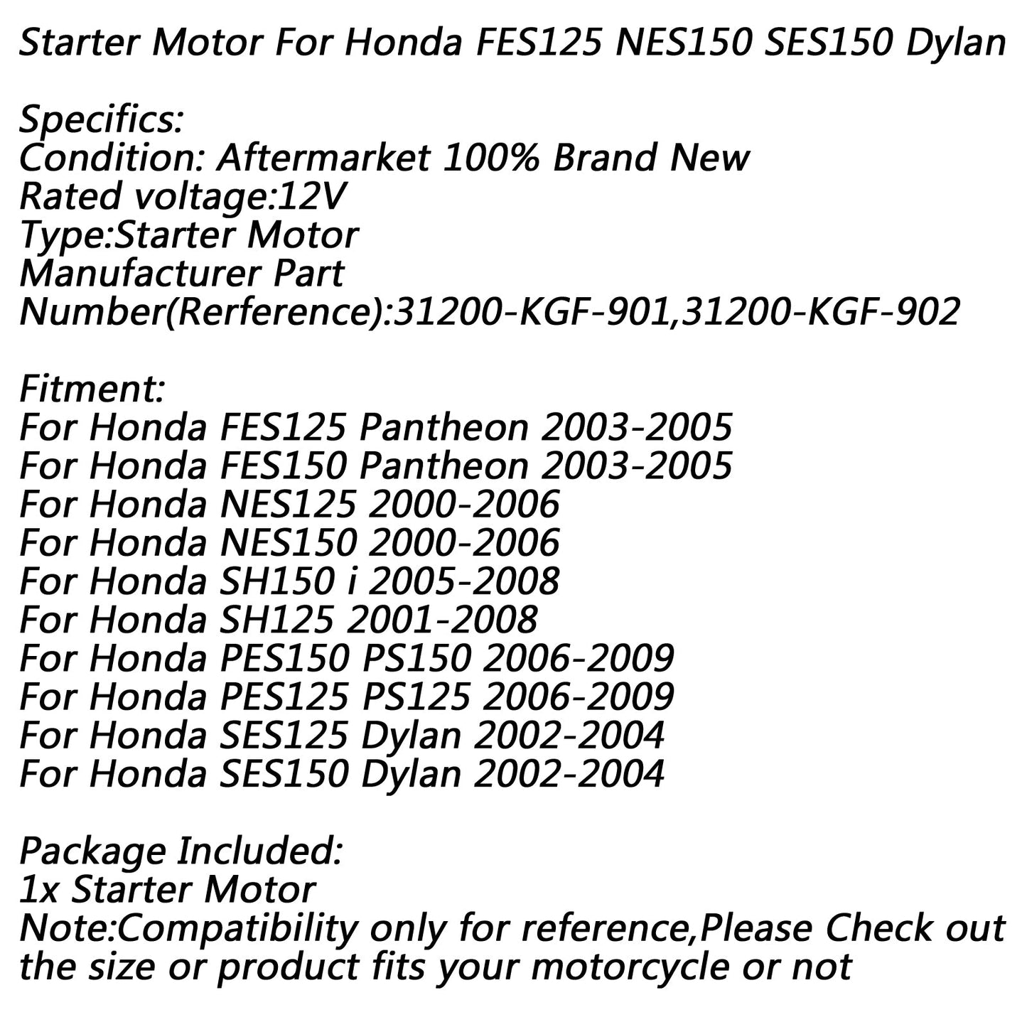 Electric Starter Motor for Honda FES125 Pantheon 2003-2005 NES125 SH 125/150 Champoo