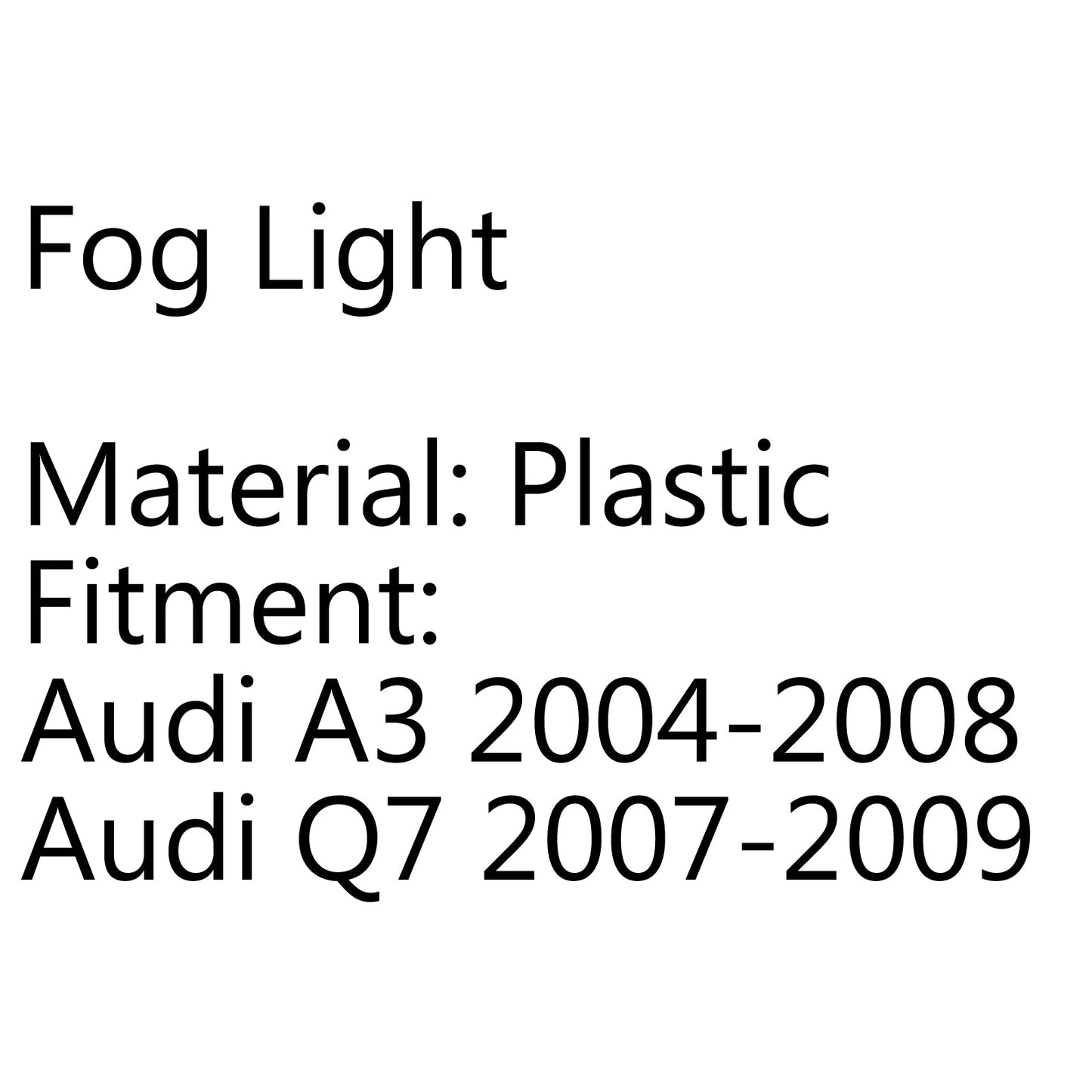 Fog Driving Light Foglamp For Audi A3 2004-2008 Q7 2007-2009