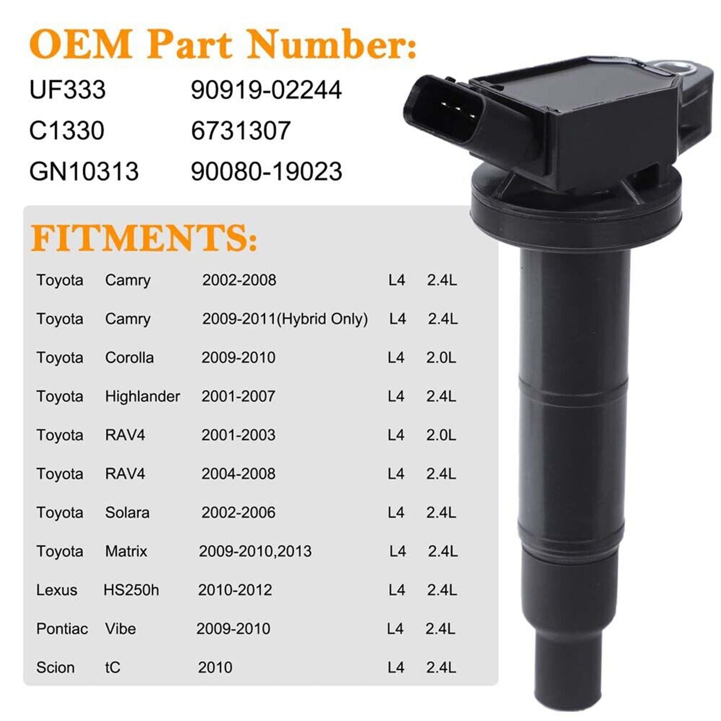 2010-2012 Lexus HS250H L4 2.4L 4PCS Ignition Coil+Spark Plug UF333 UF494 C1330 90919-02244