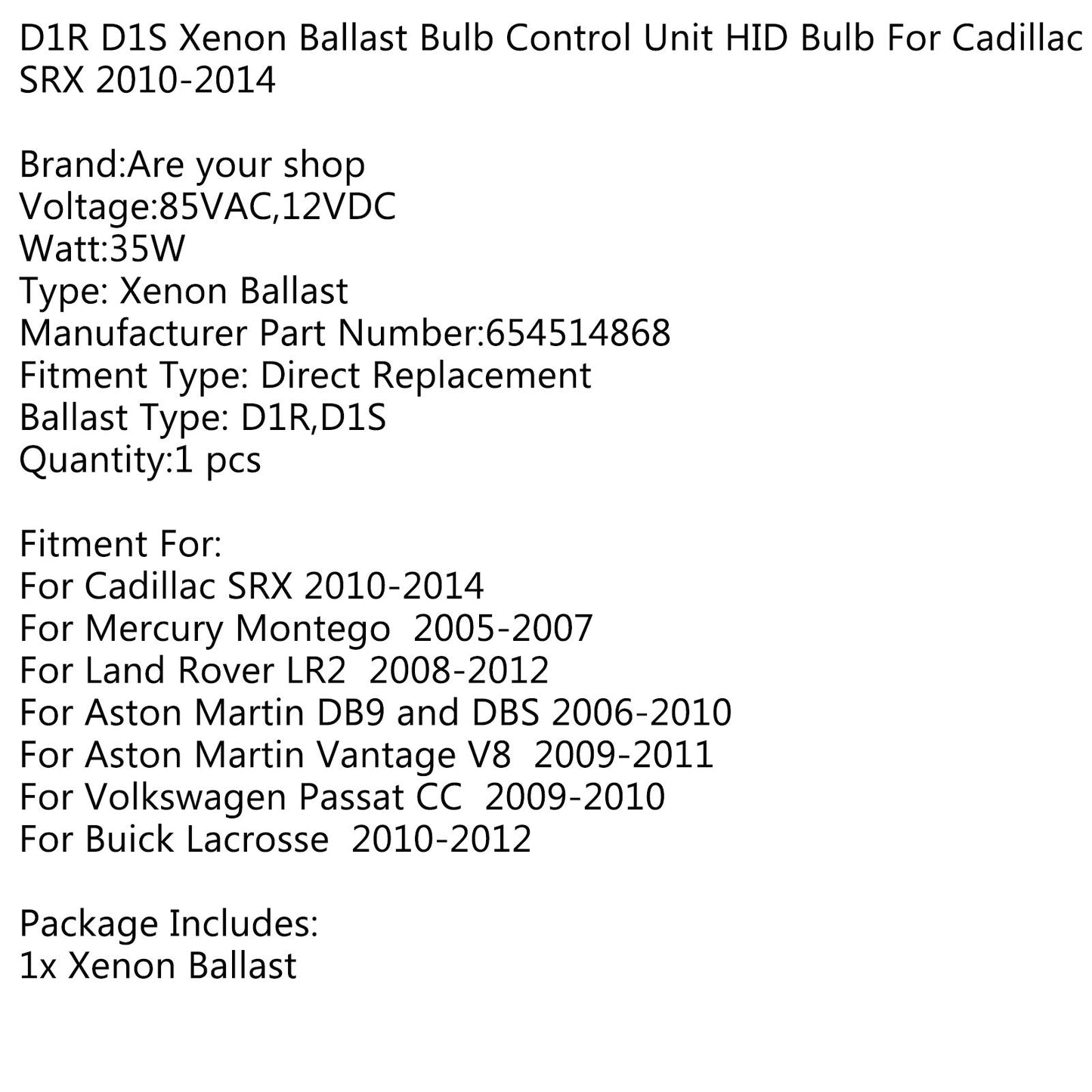 2009-2010 Volkswagen Passat CC 654514868 D1R D1S Xenon Ballast Bulb Control Unit HID Bulb